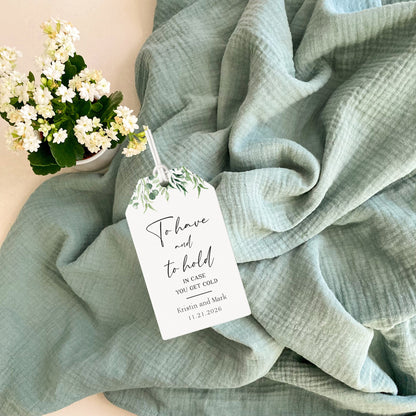 To Have and to Hold Pashmina Tags - Custom Shawl, Blanket Gift Tags
