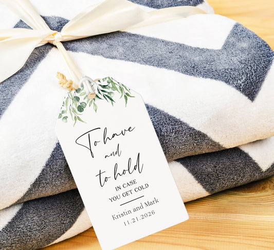 To Have and to Hold Pashmina Tags - Custom Shawl, Blanket Gift Tags